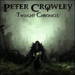 Peter Crowley Fantasy Dream : Twilight Chronicle
